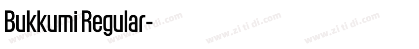 Bukkumi Regular字体转换 Bukkumi Regular字体转换